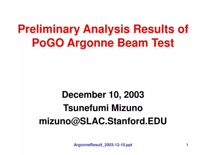 preliminary analysis results of pogo argonne beam test