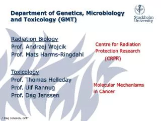 Department of Genetics, Microbiology and Toxicology (GMT)