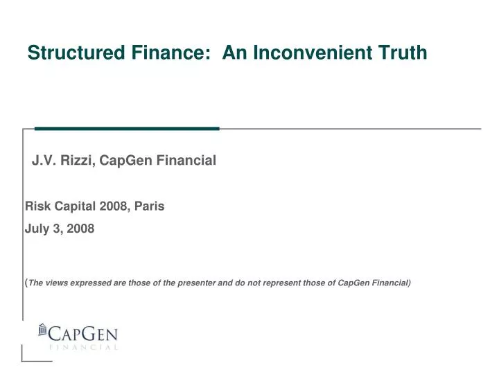 structured finance an inconvenient truth
