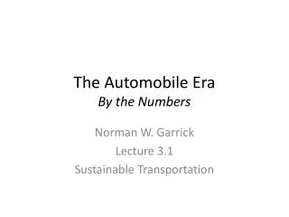 The Automobile Era By the Numbers