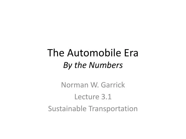 the automobile era by the numbers