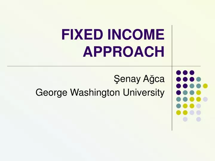 fixed income approach