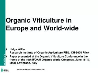 Organic Viticulture in Europe and World-wide
