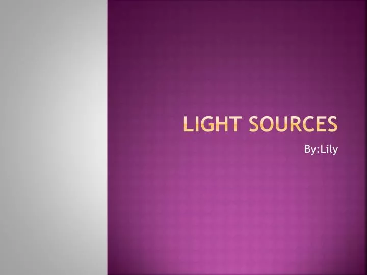 light sources
