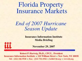 Florida Property Insurance Markets End of 2007 Hurricane Season Update
