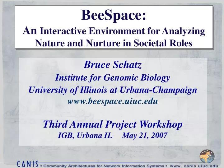 beespace an interactive environment for analyzing nature and nurture in societal roles