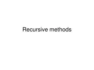 Recursive methods
