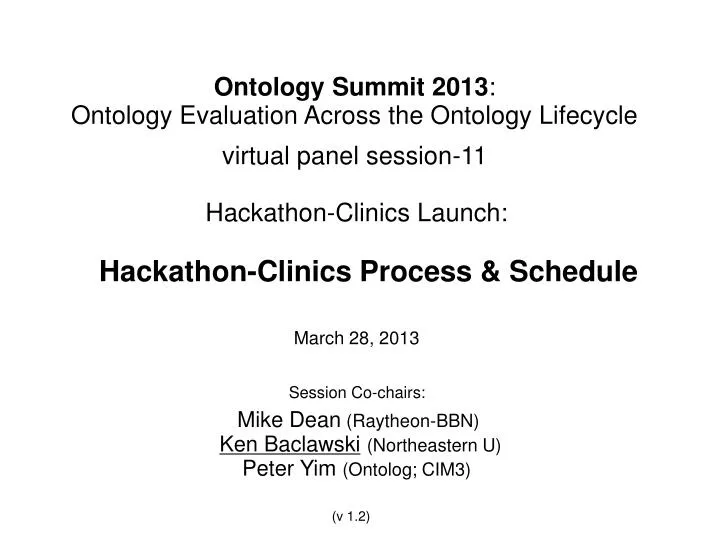 ontology summit 2013 ontology evaluation across the ontology lifecycle virtual panel session 11