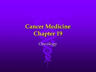 Cancer Medicine Chapter 19