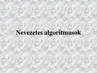 nevezetes algoritmusok