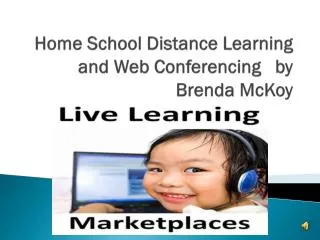Home School Distance Learning and Web Conferencing by Brenda McKoy