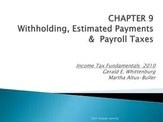 CHAPTER 9 Withholding, Estimated Payments &amp; Payroll Taxes