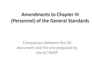 Amendments to Chapter III (Personnel) of the General Standards