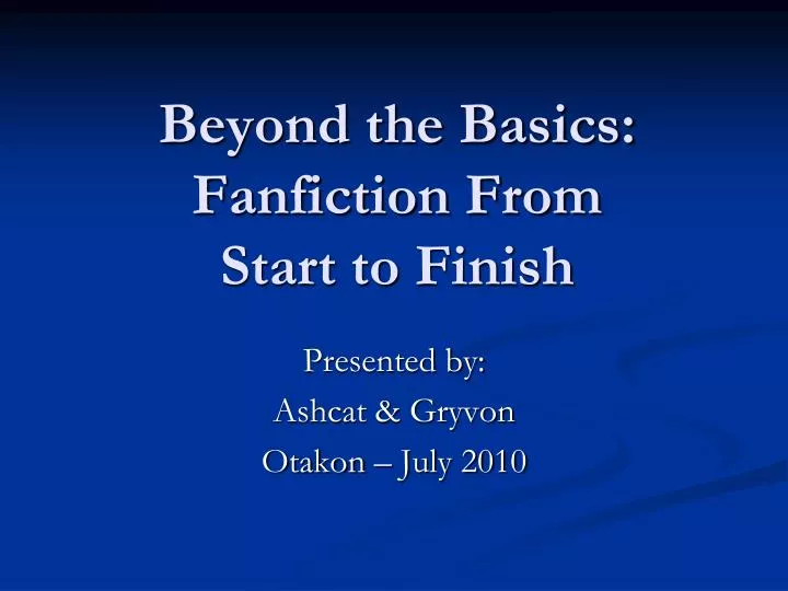 beyond the basics fanfiction from start to finish