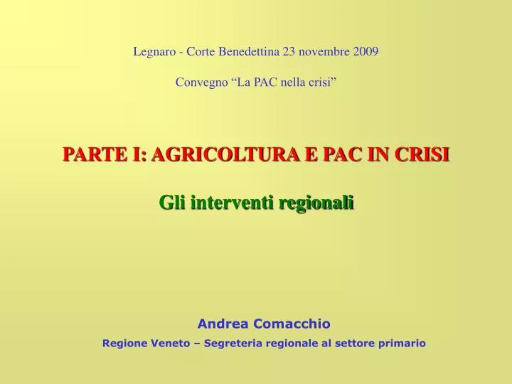 legnaro corte benedettina 23 novembre 2009 convegno la pac nella crisi