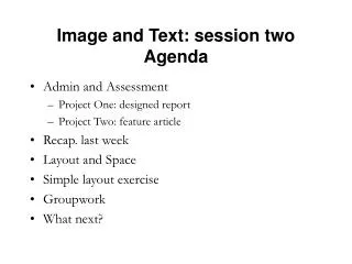 Image and Text: session two Agenda