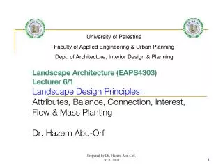 Landscape Architecture (EAPS4303) Lecturer 6/1 Landscape Design Principles: