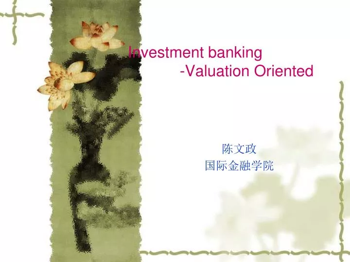 investment banking valuation oriented