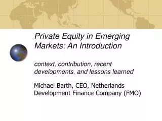 Michael Barth, CEO, Netherlands Development Finance Company (FMO)
