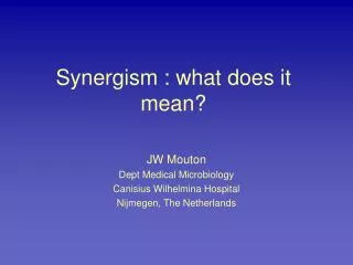 Synergism : what does it mean?