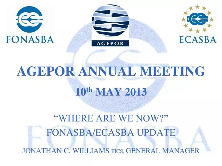 agepor annual meeting 10 th may 2013