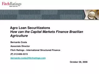 Agro Loan Securitizatons How can the Capital Markets Finance Brazilian Agriculture