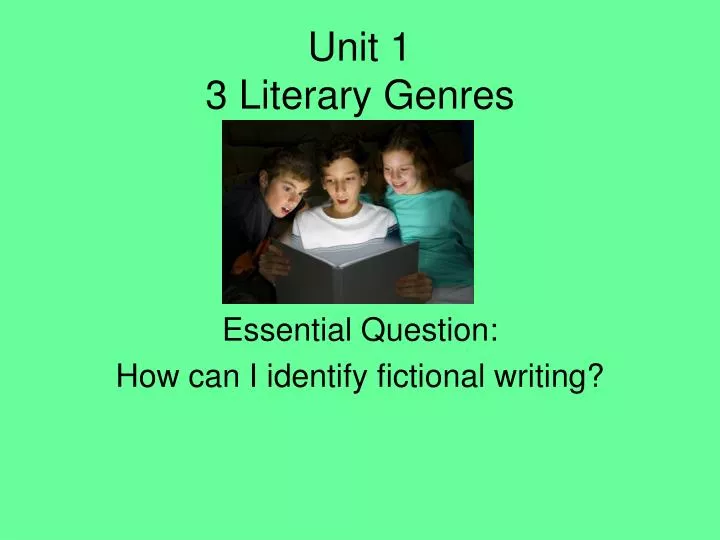 unit 1 3 literary genres