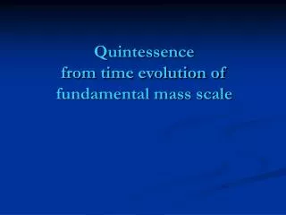 Quintessence from time evolution of fundamental mass scale
