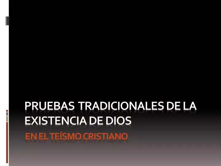 pruebas tradicionales de la existencia de dios