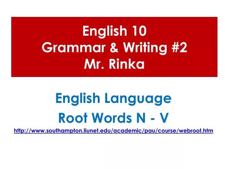 English 12 - Mr. Rinka Lesson #51 Commonly Misused English Words