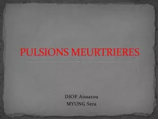 pulsions meurtrieres