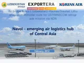 Navoi - emerging air logistics hub of Central Asia