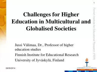 Challenges for Higher Education in Multicultural and Globalised Societies