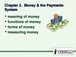 Chapter 2. Money &amp; the Payments System