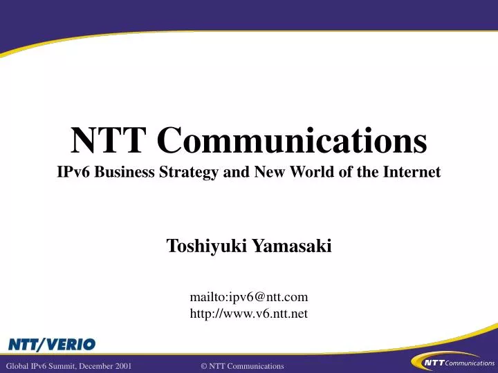 ntt communications ipv6 business strategy and new world of the internet