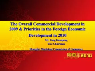 Mr. Yang Guoqiang Vice Chairman Shanghai Municipal Commission of Commerce
