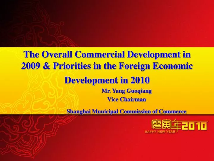 the overall commercial development in 2009 priorities in the foreign economic development in 2010