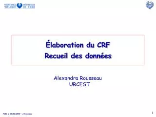 laboration du crf recueil des donn es