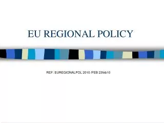 EU REGIONAL POLICY