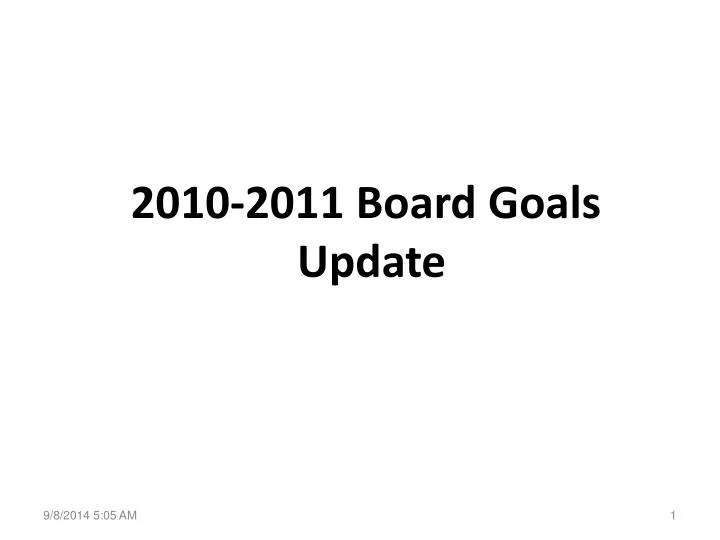 2010 2011 board goals update
