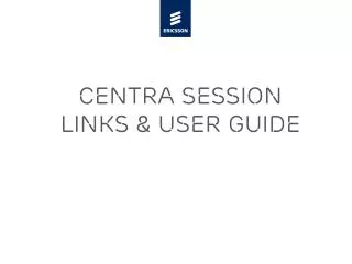 Centra Session Links &amp; user guide