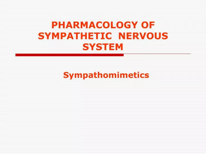 pharmacology of sympathetic nervous system