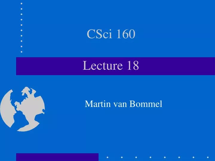 csci 160 lecture 18
