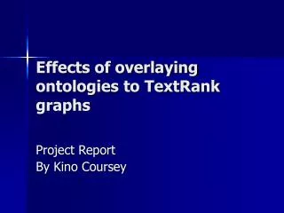 Effects of overlaying ontologies to TextRank graphs