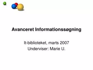 avanceret informationss gning