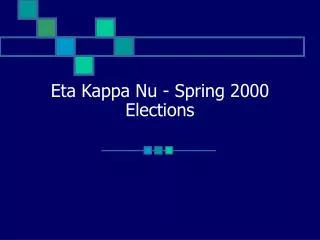 Eta Kappa Nu - Spring 2000 Elections