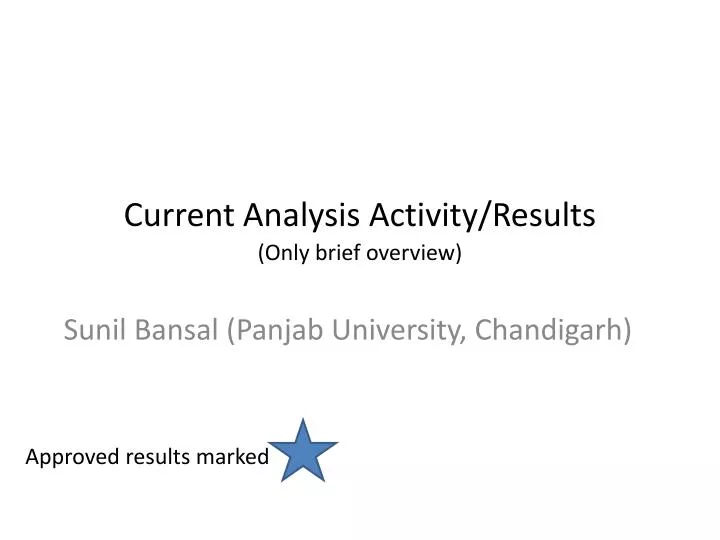 current analysis activity results only brief overview