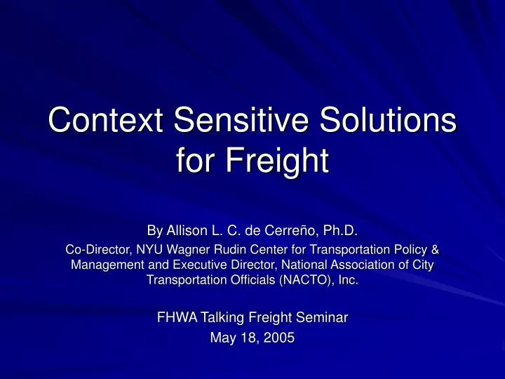 context sensitive solutions for freight