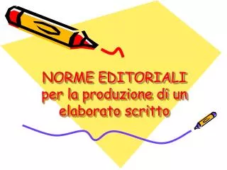 norme editoriali per la produzione di un elaborato scritto