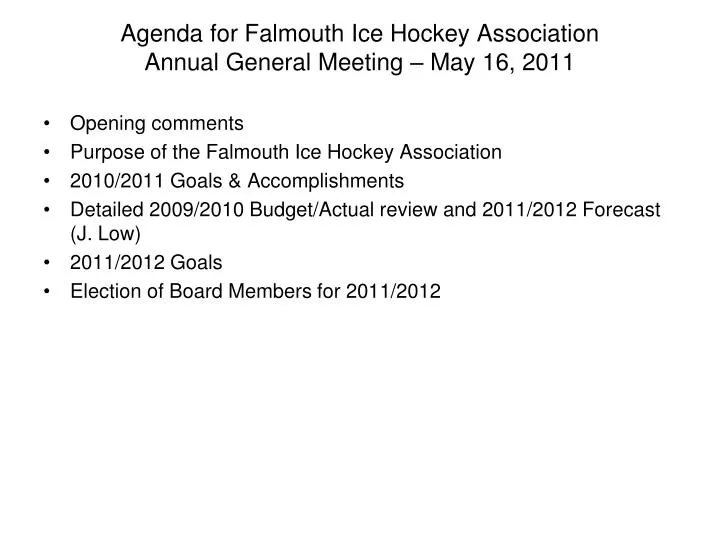 agenda for falmouth ice hockey association annual general meeting may 16 2011